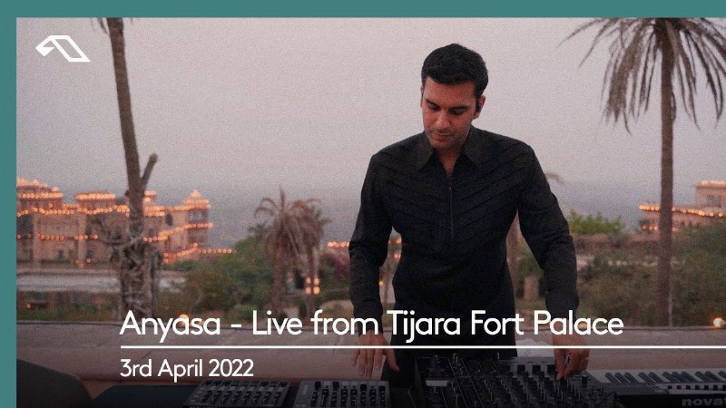 image 0 Anyasa - Live From Tijara Fort Palace