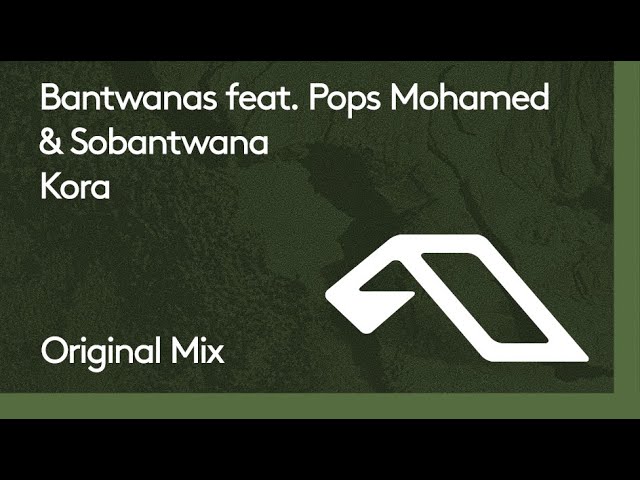 image 0 Bantwanas Feat. Pops Mohamed & Sobantwana - Kora