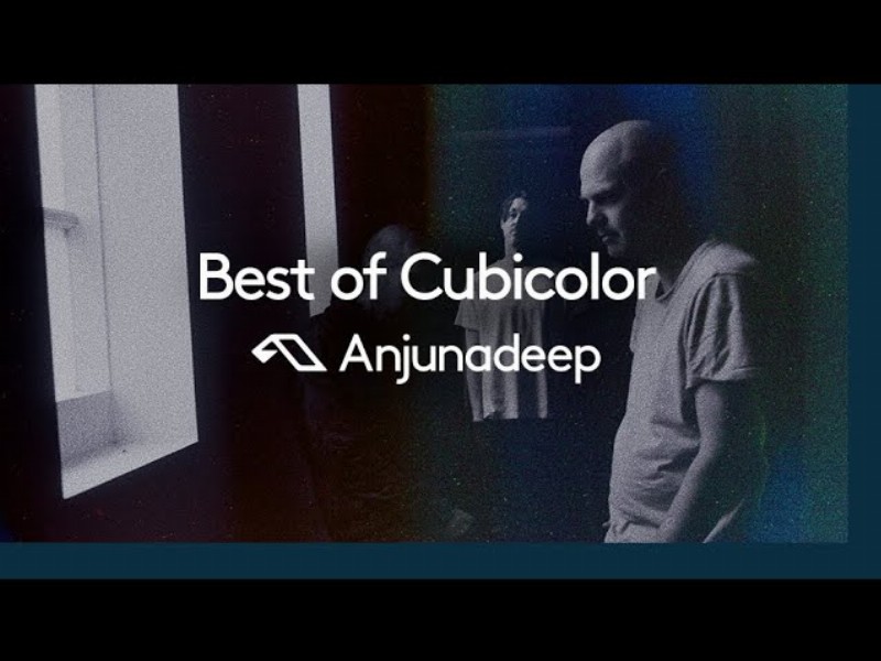 image 0 'best Of Cubicolor' Presented By Anjunadeep (@cubicolormusic)