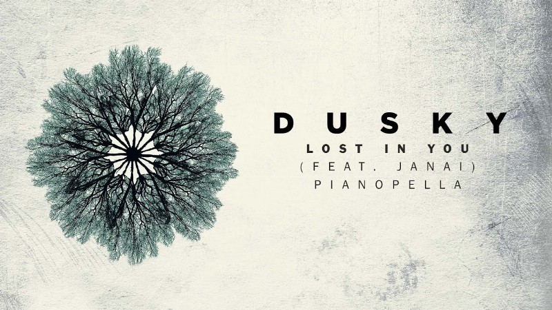 image 0 Dusky Feat. Janai - Lost In You (pianopella)