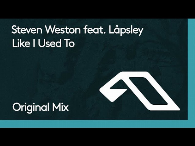 Steven Weston Feat. Låpsley - Like I Used To
